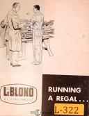 Leblond-LeBlond Running A Regal, Lathe, Operations and Parts Manual 1951-13\"-15\"-17\"-19\"-21\"-24\"-01